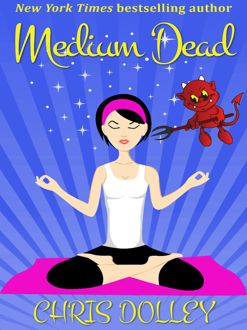 Title details for Medium Dead by Chris Dolley - Available